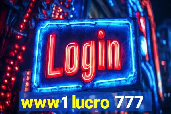 www1 lucro 777